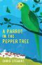 [Driving Over Lemons Trilogy 02] • A Parrot in the Pepper Tree